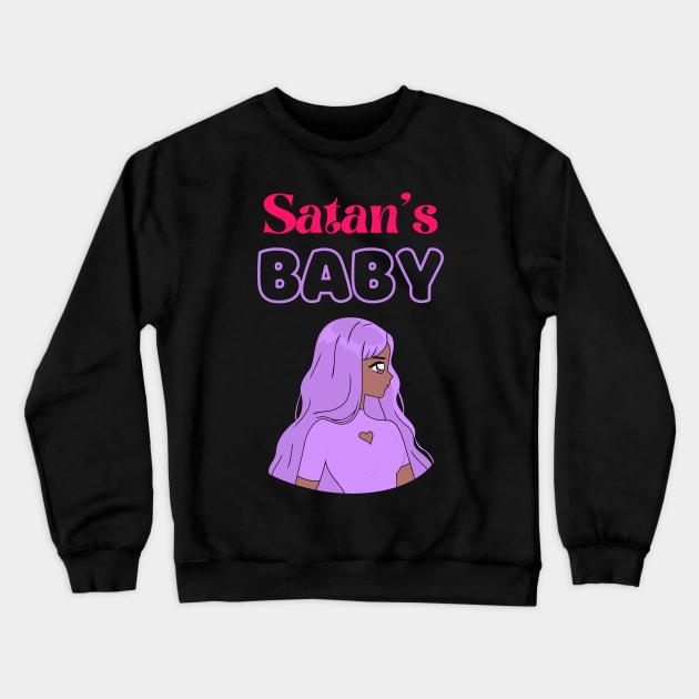 Satan's baby 2 Crewneck Sweatshirt by disturbingwonderland